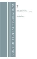 Code of Federal Regulations, Title 07 Agriculture 1950-1999, Revised as of January 1, 2018: (Code of Federal Regulations, Title 07 Agriculture)