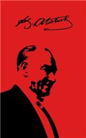 Mustafa Kemal Atatürk Notebook: Not Defteri Çizgili - 120 Lined / Ruled Pages - 5x8 inch (12.7.24 x 20.32 cm) - Paper notebook - composition book
