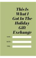 This Is What I Got In The Holiday Gift Exchange