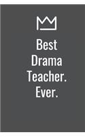 Best Drama Teacher. Ever.