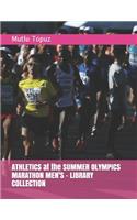 ATHLETICS at the SUMMER OLYMPICS MARATHON MEN'S - LIBRARY COLLECTION