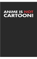 Anime Is Not Cartoon!