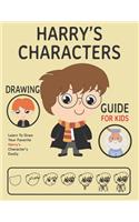 Harry's Characters Drawing Guide For Kids