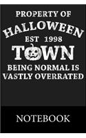 Property of Halloween Town Est.1998 Notebook: Blank Lined Notebook, Notepad, Journal, To Do Lists, Composition Book for School Diary Christmas Halloween Birthday Gifts