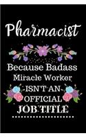 Pharmacist Because Badass Miracle Worker Isn't an Official Job Title