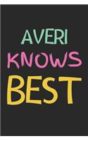 Averi Knows Best: Lined Journal, 120 Pages, 6 x 9, Averi Personalized Name Notebook Gift Idea, Black Matte Finish (Averi Knows Best Journal)