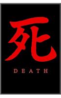 Death: Notebook Journal for Kids & men, women.... with more than 100 lined page - Composition Size (6*9)