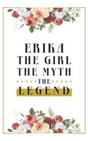 Erika The Girl The Myth The Legend