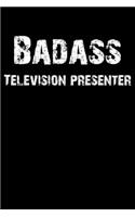 Badass Television Presenter: Blank Lined Journal (Diary, Notebook)