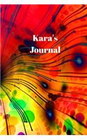 Kara's Journal: Personalized Lined Journal for Kara Diary Notebook 100 Pages, 6" x 9" (15.24 x 22.86 cm), Durable Soft Cover