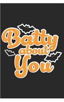 Batty about You: Halloween blank journal pages for all horror fans - 120 pages for vampires, ghouls, witches and zombies - 6x9" inches