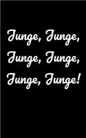 Junge, Junge, Junge, Junge, Junge, Junge!