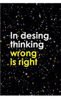 In Desing, Thinking Wrong Is Right