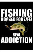 Fishing Hooked For Life Real Addiction