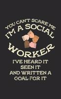 You Can't Scare Me I'm A Social Worker: 120 Pages I 6x9 I Cornell Notes
