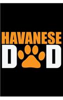 Havanese Dad: Cool Havanese Dog Dad Journal Notebook - Havanese Puppy Lover Gifts - Funny Havanese Dog Notebook - Havanese Owner Gifts. 6 x 9 in 120 pages