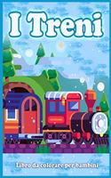 I Treni Libro Da Colorare Per Bambini: Simpatiche Pagine Da Colorare Di Treni, Locomotive e Ferrovie!