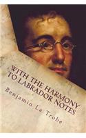 With the Harmony to Labrador Notes
