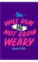 She Will Run and Not Grow Weary Notebook