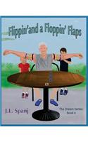 Flippin' and a Floppin' Flaps