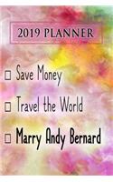 2019 Planner: Save Money, Travel the World, Marry Andy Bernard: Andy Bernard 2019 Planner