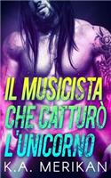Il Musicista Che Cattur