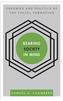 Bearing Society in Mind