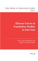Diverse Voices in Translation Studies in East Asia