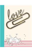 Love Notebook: College Ruled School Composition Writing Book