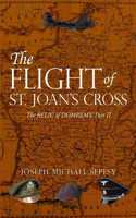 Flight of St. Joan's Cross: The Relic of Domremy, Part II