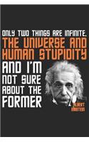 Only Two Things Are Infinite