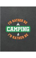 I'd Rather Be Camping