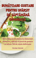 BunĂtoare Gustare Pentru SfârȘit de SĂptĂmânĂ DimineaŢĂ