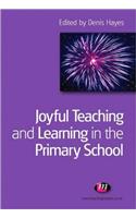 Joyful Teaching and Learning in the Primary School