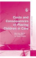 Costs and Consequences of Placing Children in Care