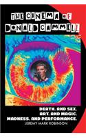 The Cinema of Donald Cammell: Death. and Sex. Art. and Madness. Magic. and Performance(English)