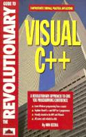 The Revolutionary Guide to Visual C++
