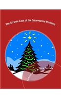 Strange Case of the Disappearing Presents