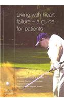 Living with Heart Failure: A Guide for Patients: A Guide for Patients