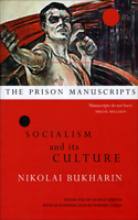 The Prison Manuscripts - Socialism and its Culture