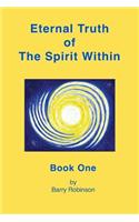 Eternal Truth of the Spirit Within: Book 1