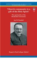 Church Community Is a Gift of the Holy Spirit