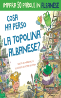 Cosa ha perso la topolina albanese