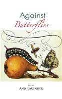 Against Butterflies
