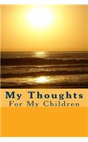 My Thoughts