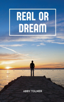 Real or Dream