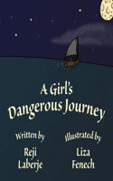 A Girl's Dangerous Journey