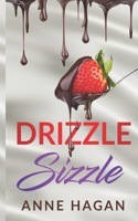 Drizzle Sizzle