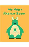 My First Sketchbook: 8x10 Kangaroo, Paint or Color for Kids, Drawing, Doodling & Writing Book, Blank Paper & Notebook(Elite Sketchbook)