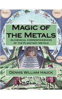 Magic of the Metals